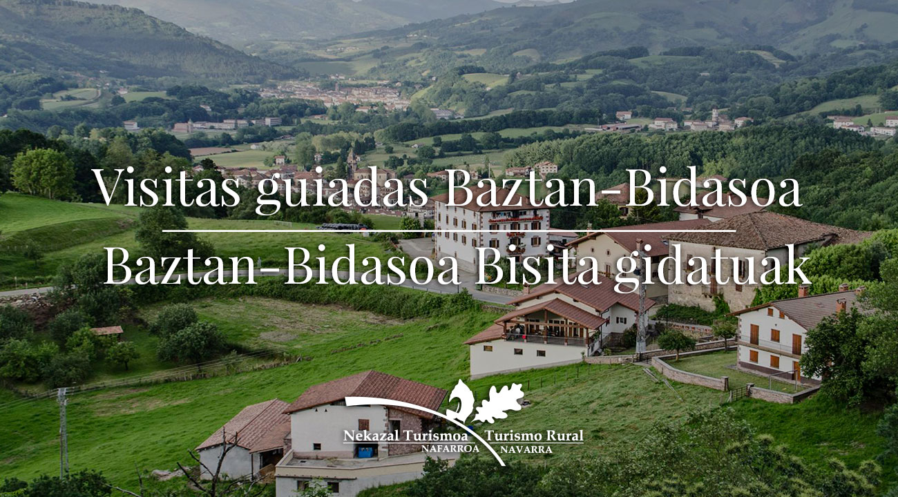 Visitas guiadas en Baztan Bidasoa conoce elizondo en el norte de Navarra paisajes rurales de ensueño turismo rural de navarra de calidad y no masificado ideal para escapadas de desconexión